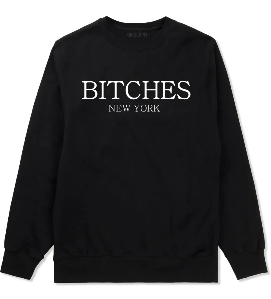 Bitches New York Crewneck Sweatshirt