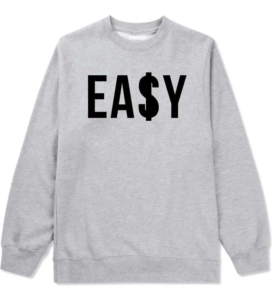 Easy Money Sign Crewneck Sweatshirt