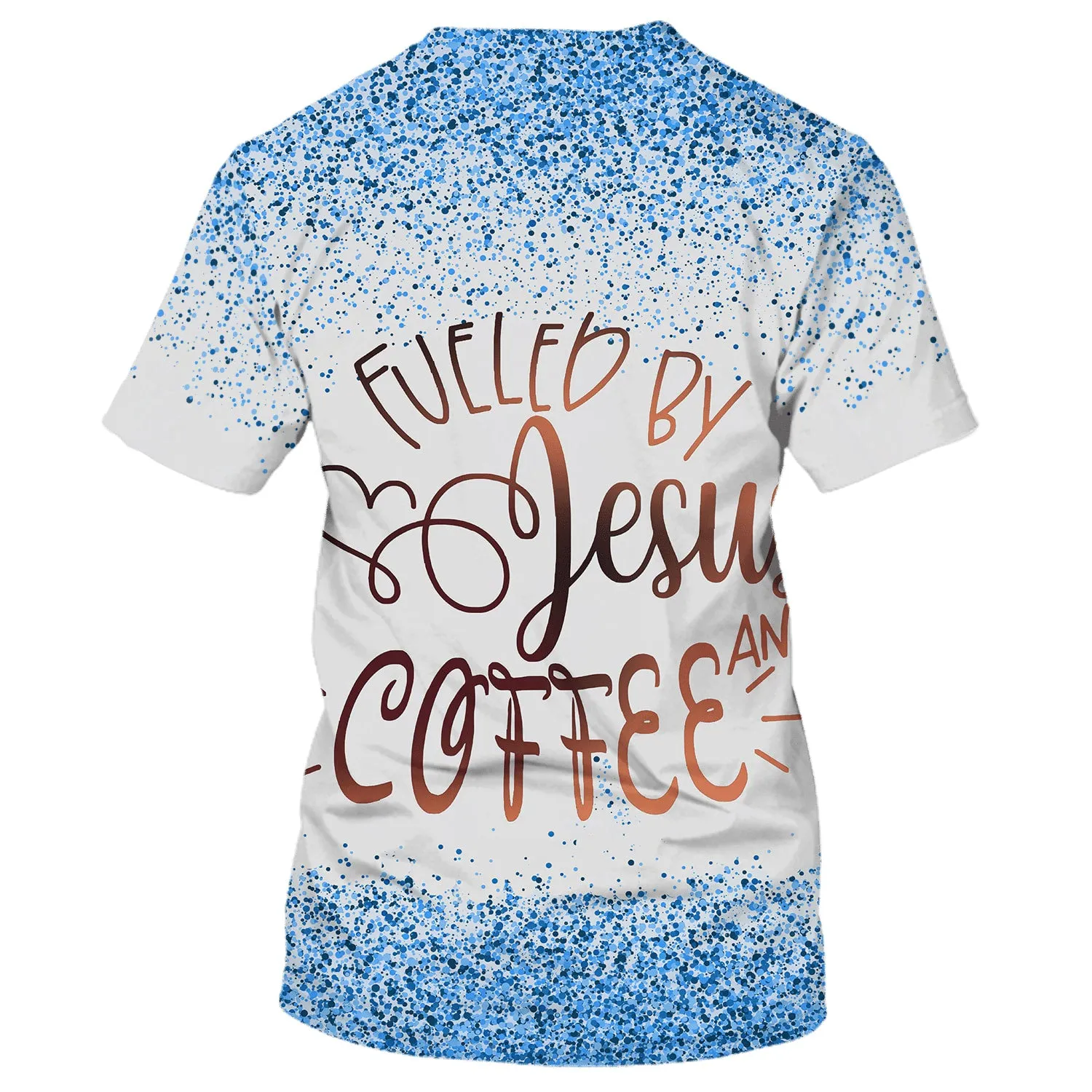 Fueled By Jesus And Coffee 3D All Over Printed Shirt for Men and Women