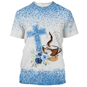 Fueled By Jesus And Coffee 3D All Over Printed Shirt for Men and Women