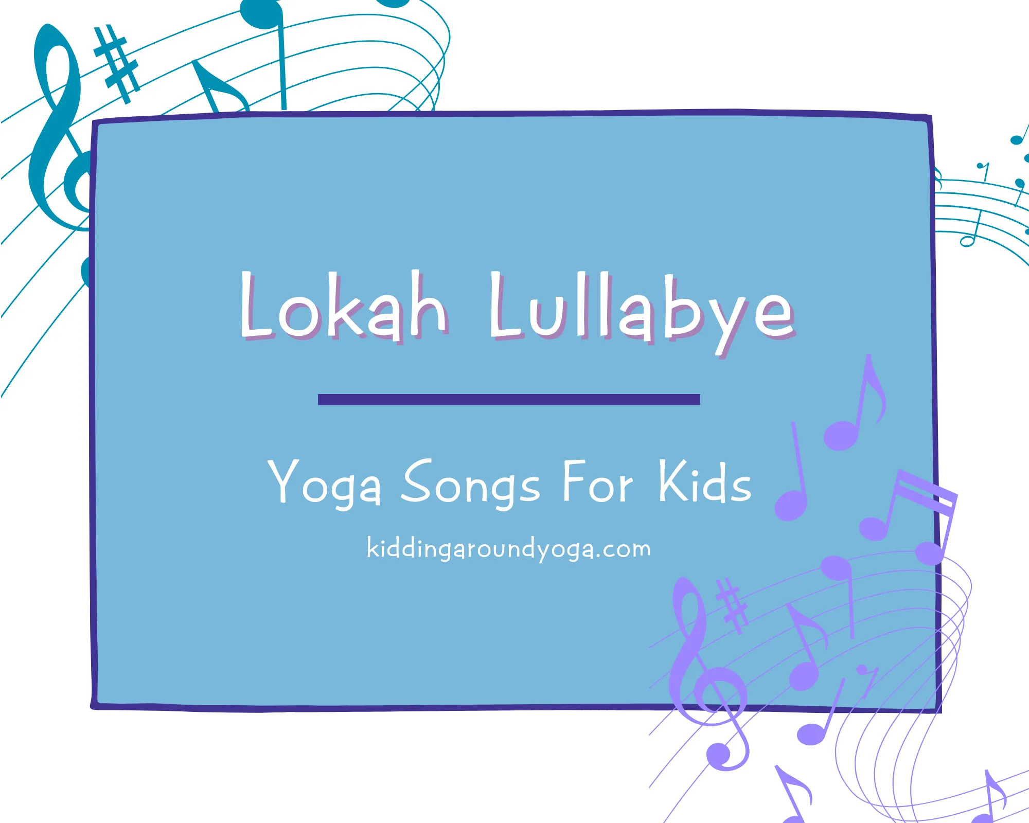 Lokah Lullabye